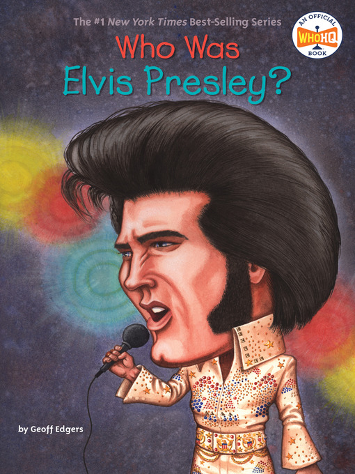 Title details for Who Was Elvis Presley? by Geoff Edgers - Available